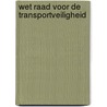 Wet Raad voor de transportveiligheid