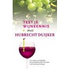 Test je wijnkennis met Hubrecht Duijker by Hubrecht Duijker