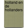 Holland en de Hollanders door D.M. de Boer