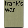 Frank's War by Chris Boucher