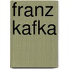 Franz Kafka door Jeremy Adler