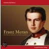Franz Meran door Charlotte Keil-Meran