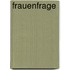 Frauenfrage