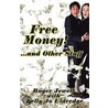 Free Money! by Roger Jewell