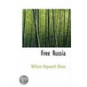 Free Russia door William Hepworth Dixon
