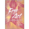 Free to Act door Mira Felner