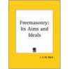 Freemasonry by J.S.M. Ward