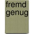 Fremd genug