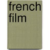 French Film door Vincendeau Howard Susan