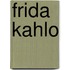 Frida Kahlo