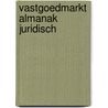 Vastgoedmarkt Almanak juridisch