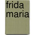 Frida Maria
