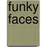 Funky Faces door Rene Reichel