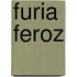 Furia Feroz