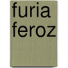 Furia Feroz door James G. Ballard