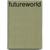 Futureworld door The Science Museum