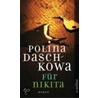 Für Nikita door Polina Daschkowa