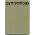 Gyn/ecology