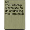 Het VOC-fluitschip Stavenisse en de ontdekking van Terra Natal by R. Paesie