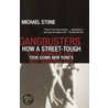 Gangbusters by Michael Stone