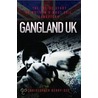 Gangland Uk door Christopher Berry-Dee