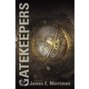 Gatekeepers door James E. Merriman