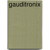 Gauditronix door Jordi Sierra I. Fabra