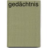 Gedächtnis by Thomas Gruber