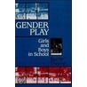 Gender Play door Barrie Thorne