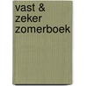 Vast & Zeker Zomerboek