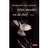 Mijn moeder en de duif by H. de Graaf