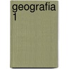 Geografia 1 by -. Bachmann Ajon