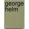 George Helm door David Graham Phillips