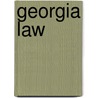 Georgia Law by Carole Marsh