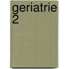 Geriatrie 2 door Ingo Füsgen