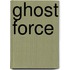 Ghost Force