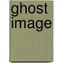 Ghost Image
