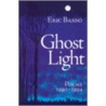 Ghost Light by Eric Basso
