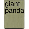 Giant Panda door Anna Claybourne