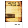 Gipsy Smith door Smith Gipsy