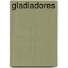 Gladiadores door Roger Mauge