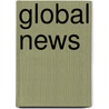 Global News door Tony Silvia