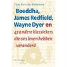 Boeddha, James Redfield, Wayne Dyer door T. Butler-Bowdon