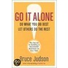 Go It Alone door Bruce Judson