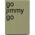 Go Jimmy Go