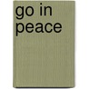Go in Peace by Sean Brown