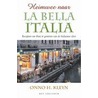 Heimwee naar La Bella Italia