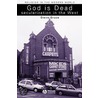 God Is Dead by Steve Bruce