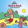 God Is Kind by MacKenzie Carine