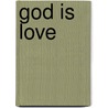 God Is Love door G.G. Lynn